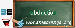 WordMeaning blackboard for obduction